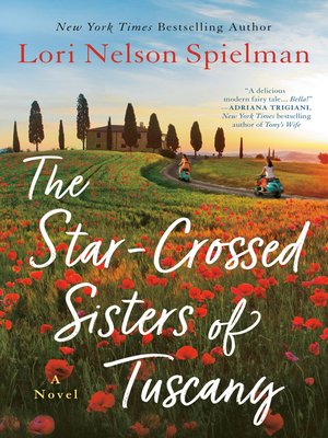 cover image of The Star-Crossed Sisters of Tuscany